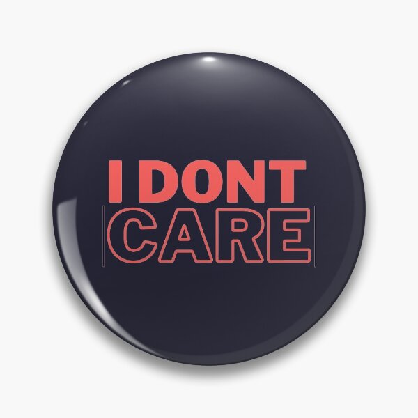 Item preview, I do not care designed and sold by meiyorrr.