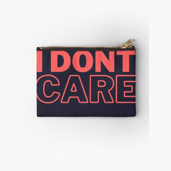 Item preview, I do not care designed and sold by meiyorrr.