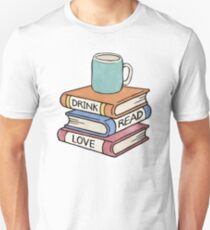 Drink, Read, Love - Book Lover Quote Art Unisex T-Shirt