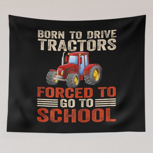 Item preview, Born To Drive Tractors Forced To Go To School  designed and sold by CuthbertShop.