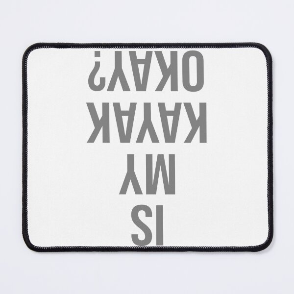Item preview, Is my Kayak OK? - Grey designed and sold by Taz-Clothing.