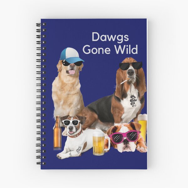 Item preview, Dawgs Gone Wild designed and sold by JRShadow.