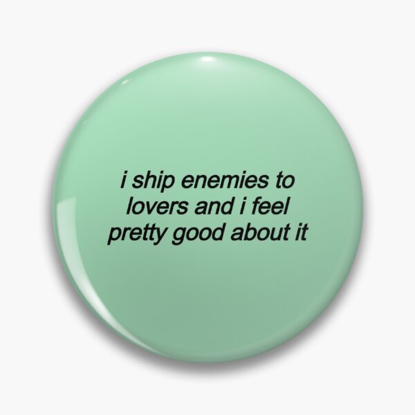 Item preview, I Ship Enemies to Lovers Essential designed and sold by MatdoxWalker.