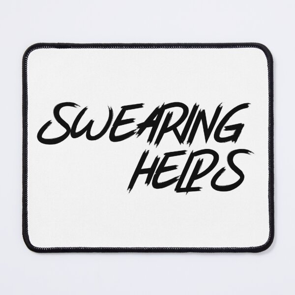 Item preview, Swearing Helps. designed and sold by That Cheeky Tee.