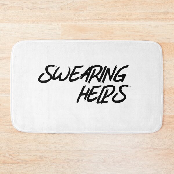 Item preview, Swearing Helps. designed and sold by That Cheeky Tee.