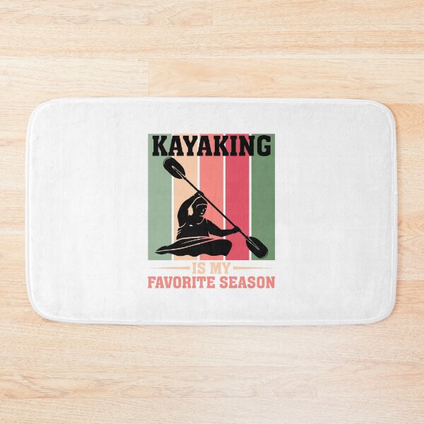 Item preview, Kayaking is my favourite season designed and sold by Taz-Clothing.