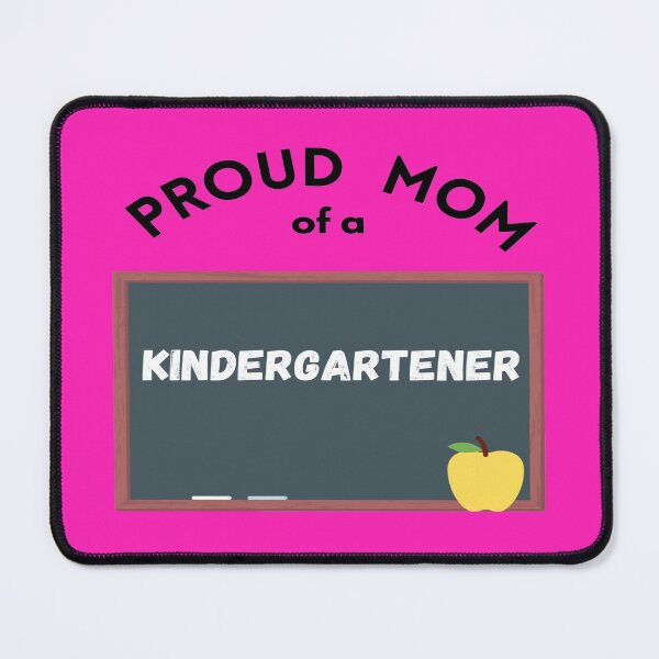 Item preview, proud mom of a kindergartener, pink background designed and sold by Jessi-Sketches.