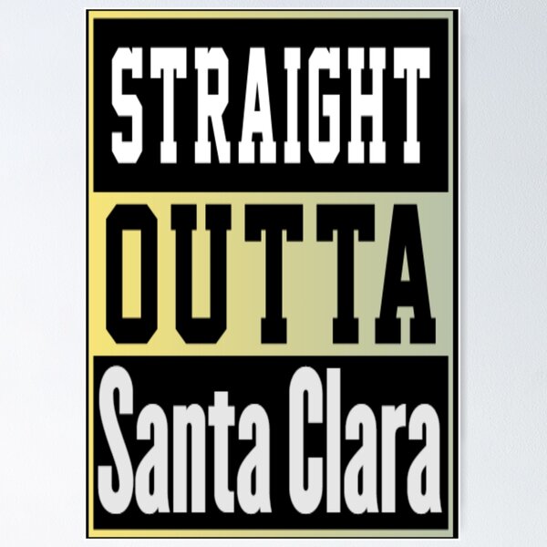 Item preview,  straight outta SANTA CLARA  designed and sold by exr378.