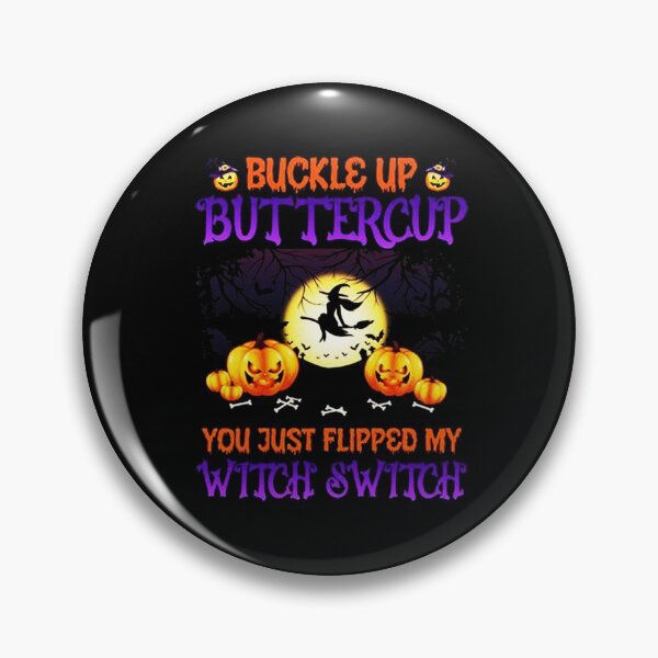 Item preview, Buckle Up Buttercup designed and sold by supriyadi4927.