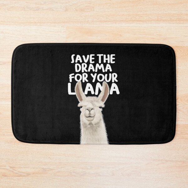 Item preview, Save The Drama For Your Llama designed and sold by Luan Huynh.