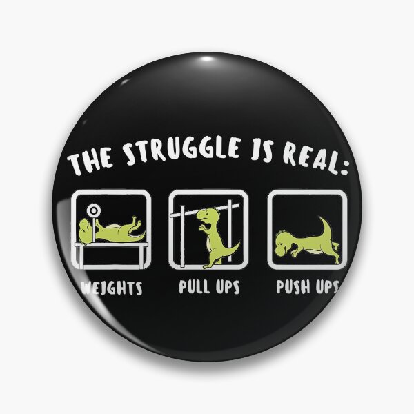 Item preview, The Struggle Is Real Dinosaur Fitness T-Rex Gym Lover designed and sold by ZacharyMarcus.