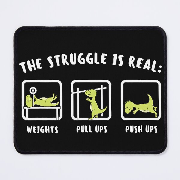 Item preview, The Struggle Is Real Dinosaur Fitness T-Rex Gym Lover designed and sold by ZacharyMarcus.