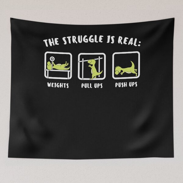 Item preview, The Struggle Is Real Dinosaur Fitness T-Rex Gym Lover designed and sold by ZacharyMarcus.