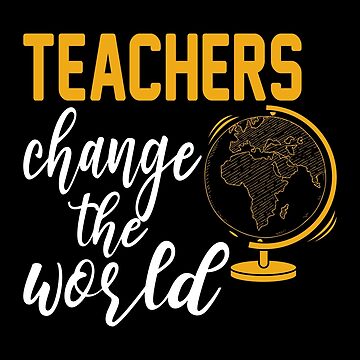 Teachers Change the World Sticker / Magnet