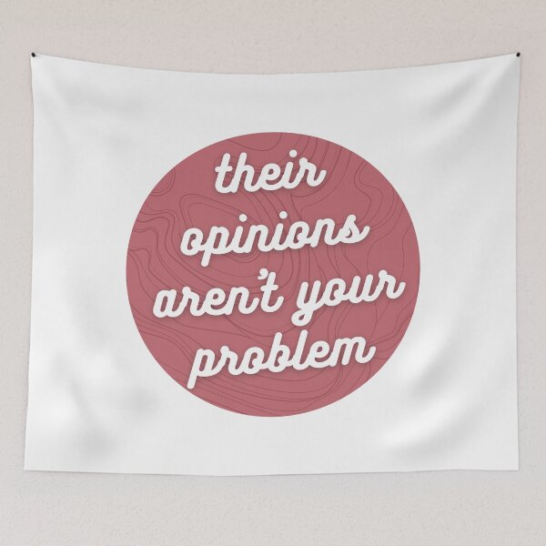 Item preview, Their opinions aren't your problem designed and sold by wilder-mind.