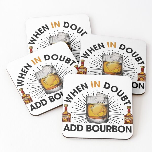 Item preview, When in doubt add bourbon designed and sold by Kickback063.