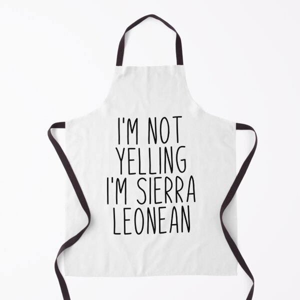 Item preview, I'm Not Yelling I'm Sierra Leonean - Sierra Leone designed and sold by MountainD.