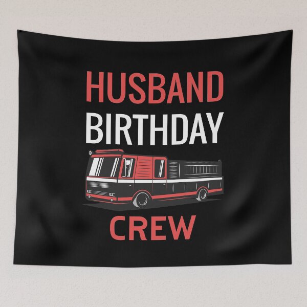 Item preview, Husband Birthday Crew Fire designed and sold by jozefds.