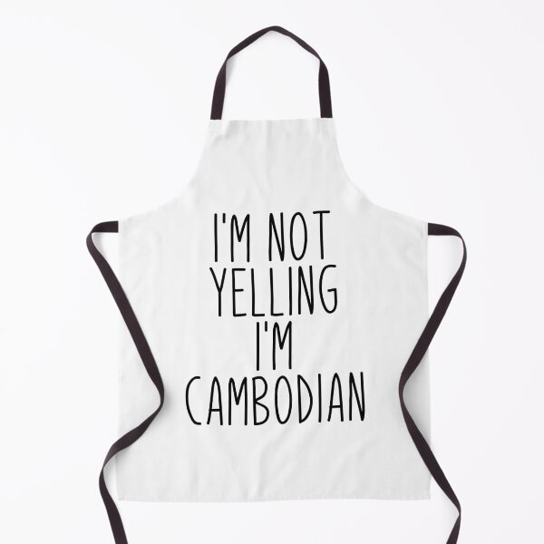 Item preview, I'm Not Yelling I'm Cambodian - Cambodia designed and sold by MountainD.