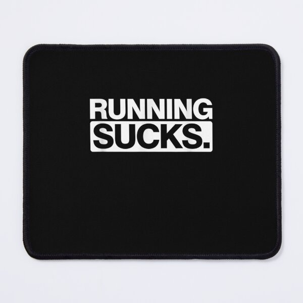 Item preview,  Running Sucks Runner Working Exercise Gift Athlete designed and sold by ritaz78.