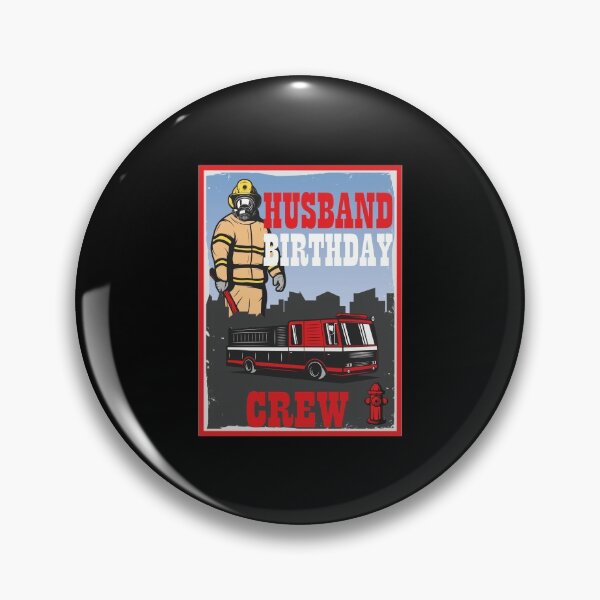 Item preview, Husband Birthday Crew Fire designed and sold by jozefds.