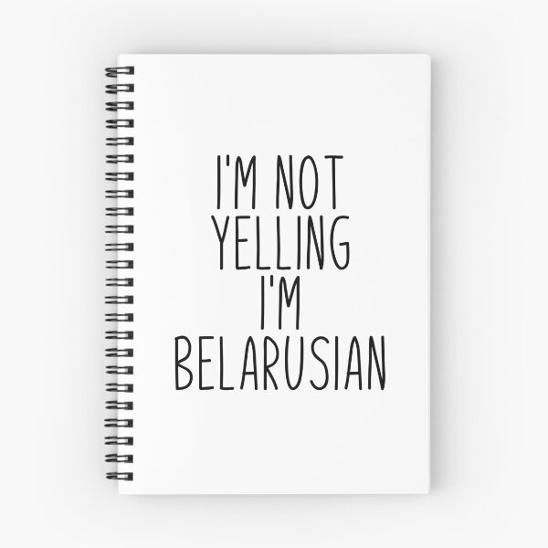 Item preview, I'm Not Yelling I'm Belarusian - Belarus designed and sold by MountainD.