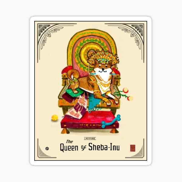 Queen of Sheba-Inu Sticker