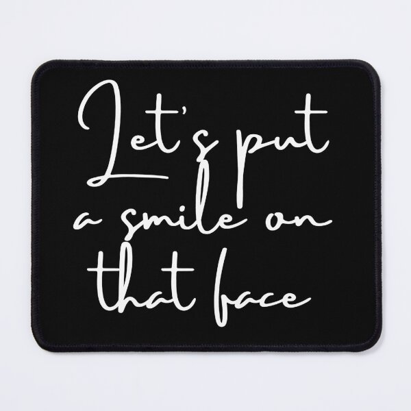 Item preview, Lets Put a Smile on That Face designed and sold by Colorful Misfits.