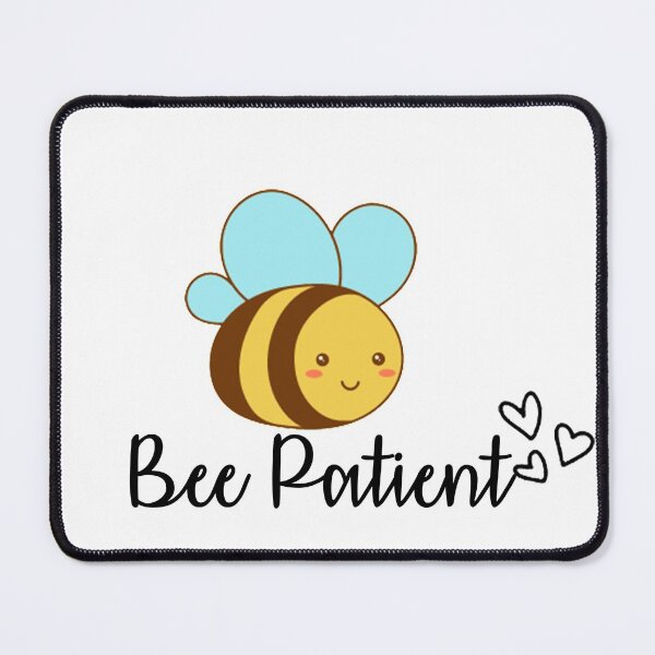 Item preview, Bee Patient designed and sold by BLVKIND.