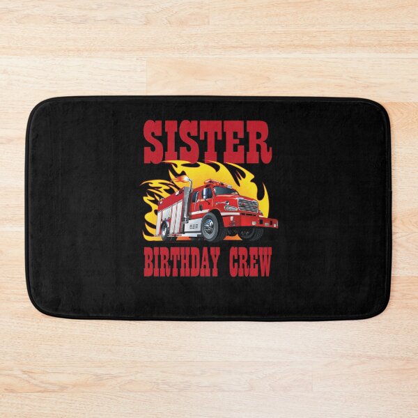 Item preview, Sister Birthday Crew Fire designed and sold by jozefds.