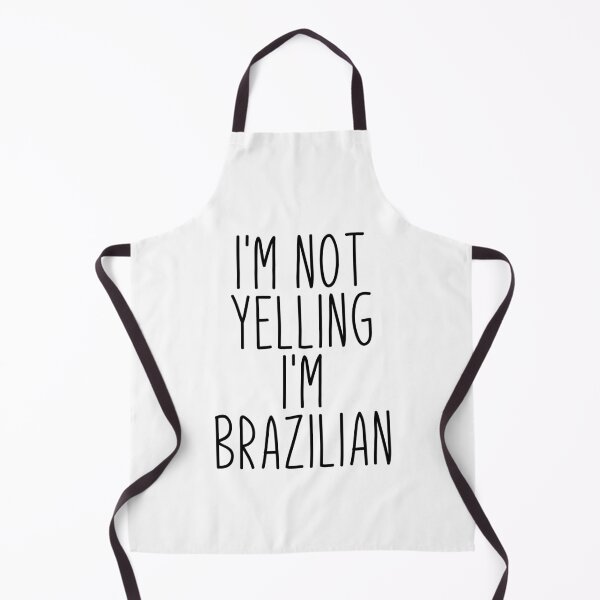 Item preview, I'm Not Yelling I'm Brazilian - Brazil designed and sold by MountainD.