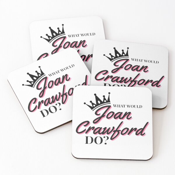 Item preview, What Would Joan Crawford Do? designed and sold by Arkadina.