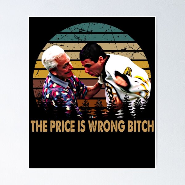 Item preview, Vintage Happy Art Gilmore Comedy Film - The Price Is Wrong Bitch designed and sold by NancyLucy9.