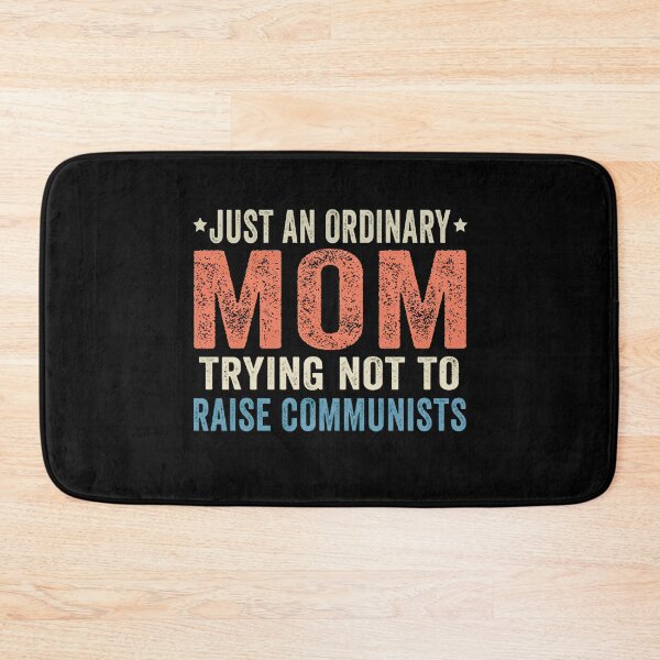 Item preview, Just an Ordinary Mom Trying Not to Raise Communists designed and sold by shopDS33.