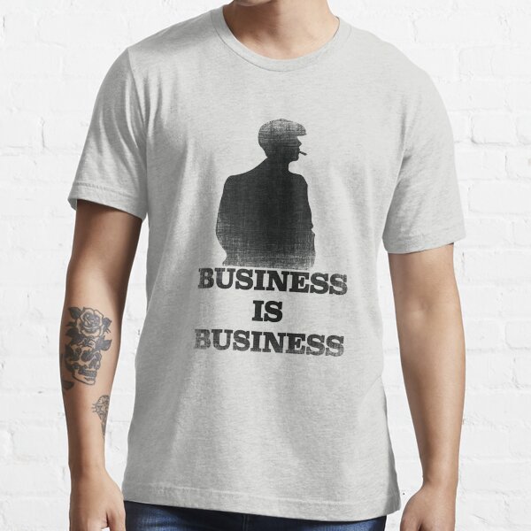 Business is Business Essential T-Shirt