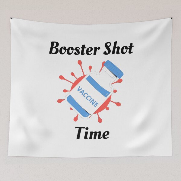 Item preview, Booster Shot Time (Black Text) - Covid Booster Shot for Vaccinated People designed and sold by CaitU.