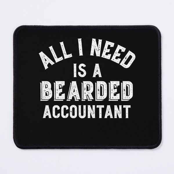 Item preview, Beard Lover Accountant All I Need Accounting CPA Hairy Guy Gift designed and sold by carlhunt99.