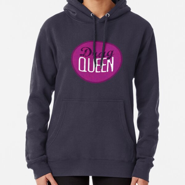 Drag Queen Pullover Hoodie
