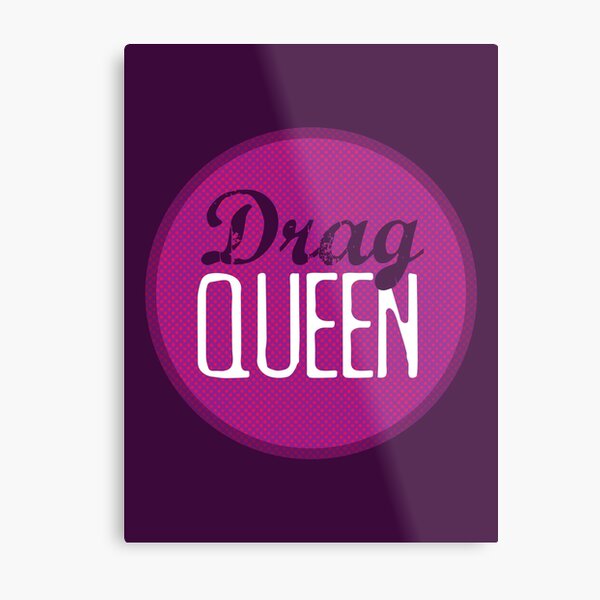 Drag Queen Metal Print