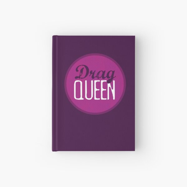 Drag Queen Hardcover Journal