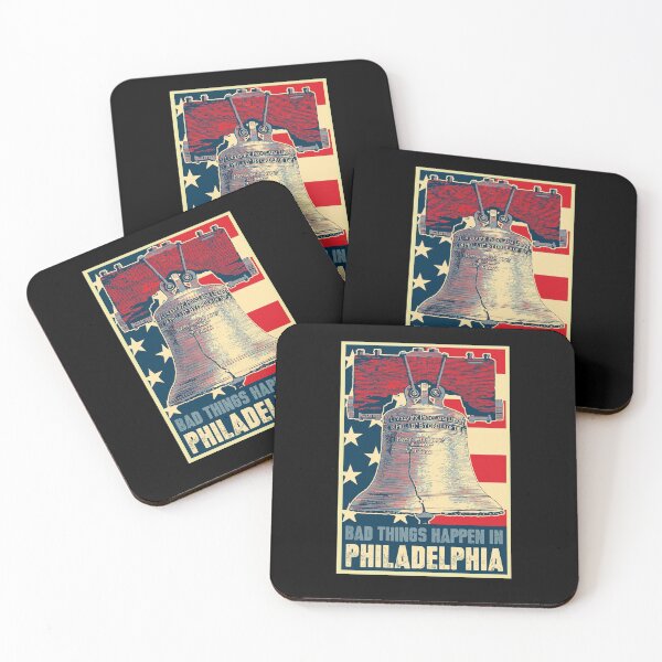 Item preview, Bad Things Happen in Philadelphia with America Flag Backdrop designed and sold by trendyzcom.