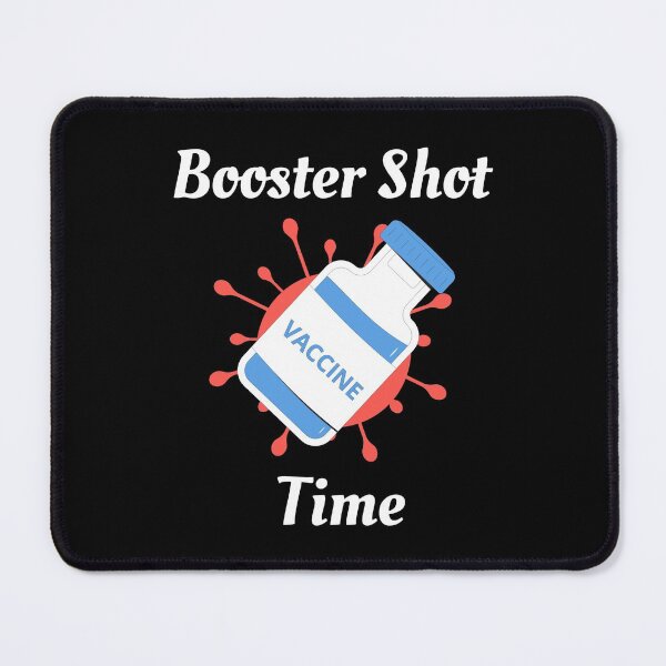 Item preview, Booster Shot Time (White Text) - Covid Booster Shot for Vaccinated People designed and sold by CaitU.