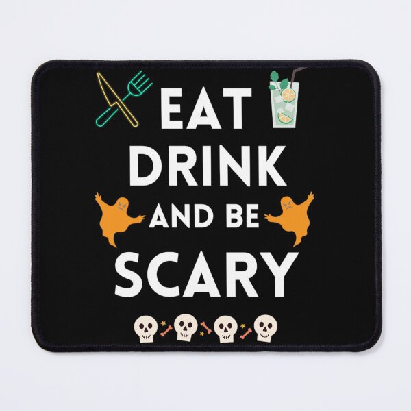 Item preview, Eat Drink And Be Scary Funny Halloween Saying 2021 designed and sold by chetan786.