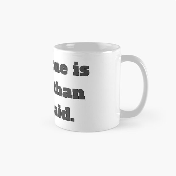 Item preview, Well done is better than well said designed and sold by TwaN97.