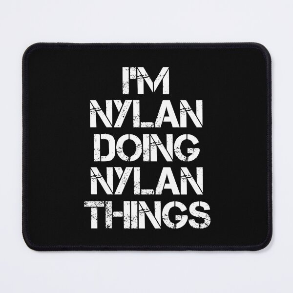 Item preview, Nylan Name T Shirt - I'm Nylan Doing Nylan Things Name Gift Item Tee designed and sold by oltonomer8.