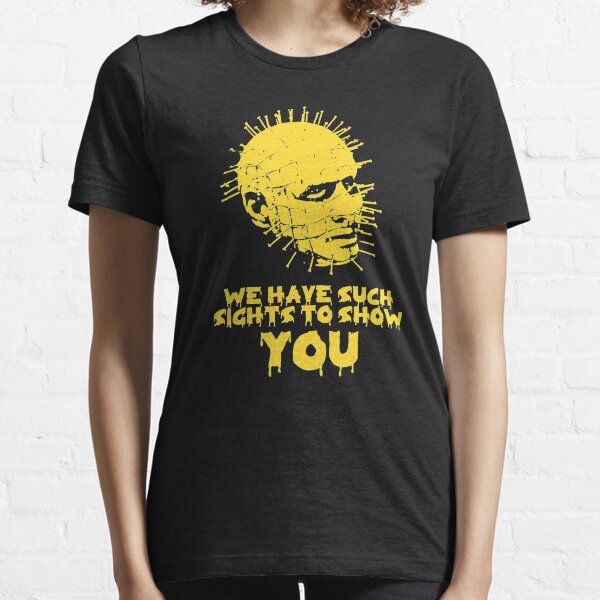 We Have Such Sights To Show You Essential T-Shirt