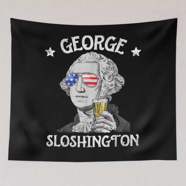 Item preview,  George Sloshington Washington July American designed and sold by dlouise22.