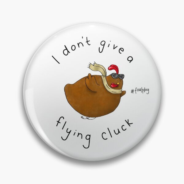 Item preview, I Don't Give a Flying Cluck designed and sold by hollysimons.