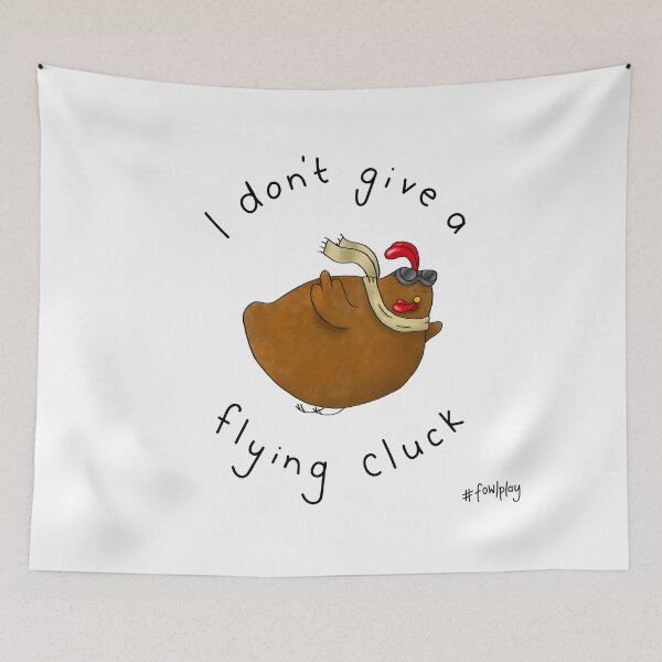 Item preview, I Don't Give a Flying Cluck designed and sold by hollysimons.