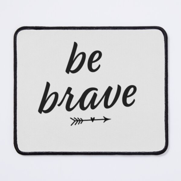 Item preview, Be Brave designed and sold by designbyjodyb.